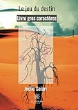  Le jeu du destin - Gros caractères