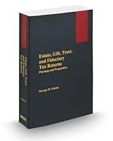 Estate, Gift, Trust, and Fiduciary Tax Returns: Planning and Preparation, 2013 ed. 0314614850 Book Cover