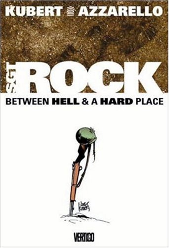 Sgt. Rock: Between Hell and a Hard Place (By: Brian Azzarello)