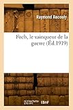 général romain vainqueur des wisigoths  Foch, le vainqueur de la guerre (Éd.1919)