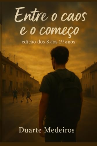 Entre o caos e o comeco: Edicao dos 8 aos 19