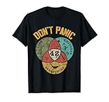 42 Answer to Life The Universe and Everything Don't Panic T-Shirt