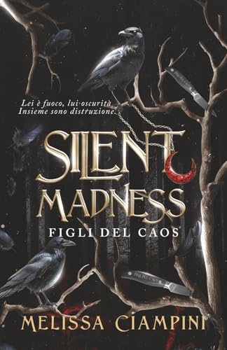 Silent Madness: Figli del Caos
