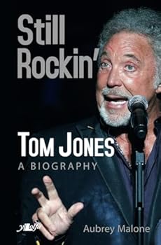Paperback Still Rockin': Tom Jones, A Biography Book