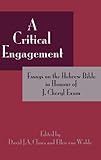A Critical Engagement: Essays on the Hebrew Bible in Honour of J. Cheryl Exum (Hebrew Bible Monographs)