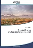  A tokaji borok eredetvédelmi problémái