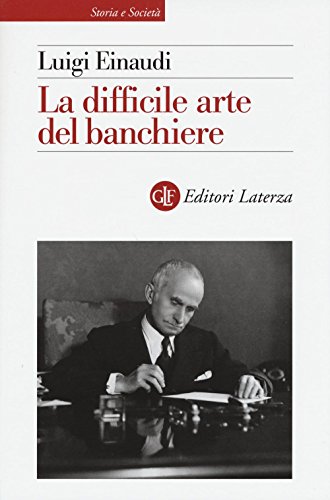  La difficile arte del banchiere