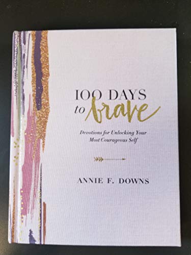 100 Days to Brave 0310632226 Book Cover