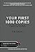 Your First 1000 Copies: The Step-by-Step Guide to Marketing Your Book (2nd Edition)