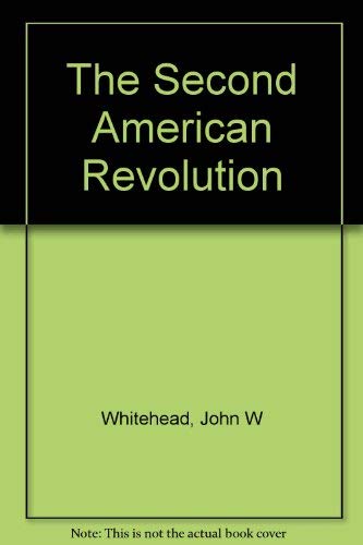 The Second American Revolution 0891915729 Book Cover