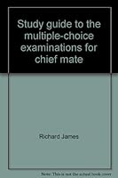Study Guide to the Multiple Choice Examinations for Chief Mate and Master 0870332325 Book Cover