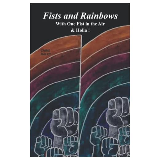 Fists and Rainbows