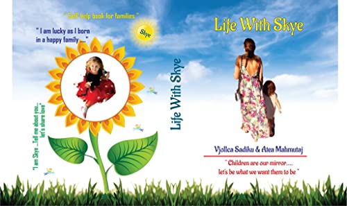 Life With Skye : Hope to bring you some guidance on how to love yourself, life and others! (Holistic Magical Approach : To Learn How To Be Your Own Healer ... Life....Happy Life) (English Edition)