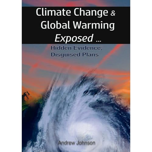 Climate Change and Global Warming - Exposed : Andrew Johnson episode artwork