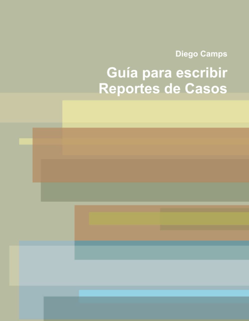 Guía para escribir Reportes de Casos