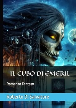 IL CUBO DI EMERIL: Romanzo Fantasy (Italian Edition)