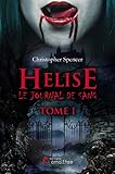  Helise Le journal de sang Tome I (French Edition)