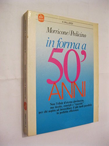  IN FORMA A 50\' ANNI LE GUIDE SALUTE. VALLARDI