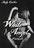 White Angel: L\'intégrale