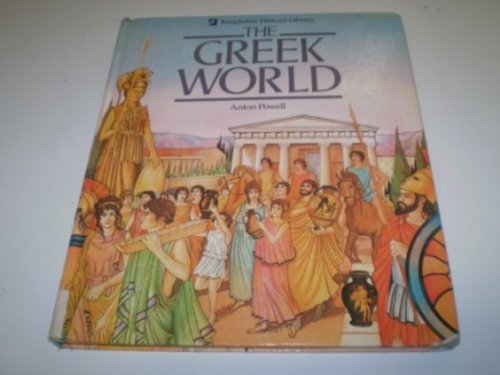The Greek World (Kingfisher history library)
