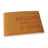 jaguar e type v12 motor  The Jaguar E-Type V12 Series 3 Drivers Handbook
