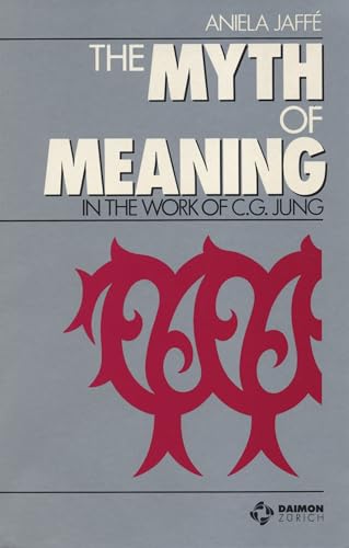 The Myth And Meaning In The Work Of C. G. Jung