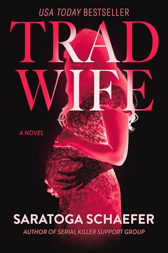 Trad Wife: A Novel (English Edition)