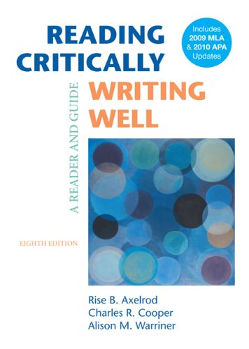 Reading Critically, Writing Well with 2009 MLA and 2010 APA Updates: A Reader and Guide