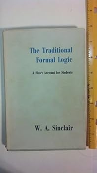 The Traditional Formal Logic