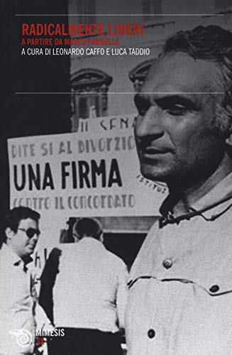 Radicalmente liberi. A partire da Marco Panne