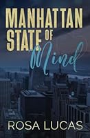 Manhattan State of Mind: An Opposites Attract Office Romance 1739351320 Book Cover