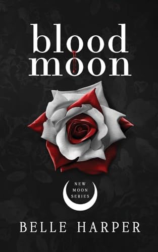 Blood Moon (New Moon Series)
