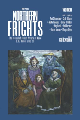 Cover of Northern Frights: The Journal of Horror Writers of Maine, Winter's End 2022