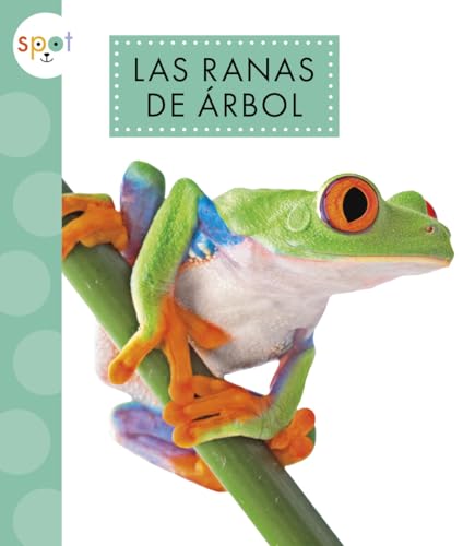 Las ranas de árbol (Spanish Edition)