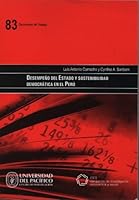 Documento de Trabajo #83 - Desempeno Del Estado Y Sostenibilidad Democratica En El Peru 9972571483 Book Cover