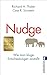 Produktbild Nudge: Wie man kluge Entscheidungen anstößt: Wie man kluge Entscheidungen anstößt | Wie man Menschen dazu bringt, das Richtige zu tun