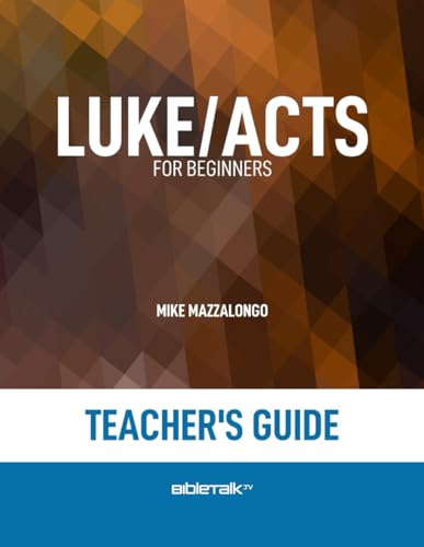 Luke/Acts for Beginners - Teacher's Guide