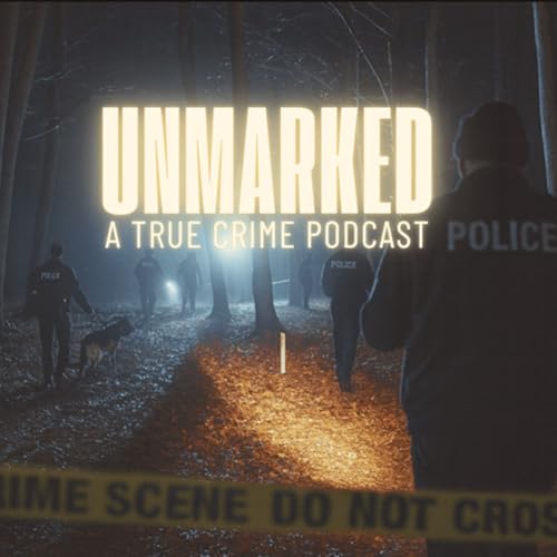 UNMARKED: A True Crime Podcast cover art