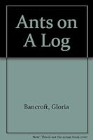 Ants on A Log 0322062284 Book Cover