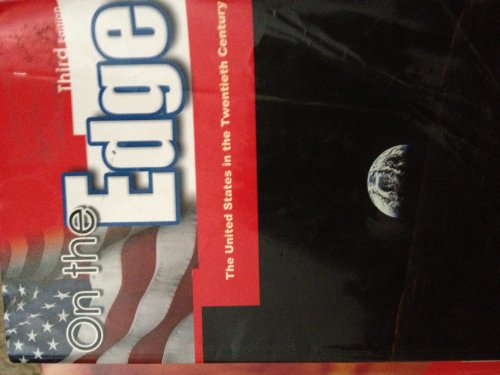 On the Edge: The United States in the Twentieth Century