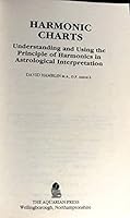 Harmonic Charts: Understanding and Using the Principle of Harmonics in Astrological Interpretation (Aquarian astrology handbook) 0850306604 Book Cover
