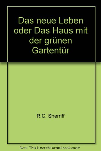 Das neue Leben oder Das Haus mit der grünen Gartentür - bk996