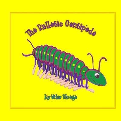 [(The Balletic Centipede)] [By (author) Wilor Bluege ] published on (September, 2011)