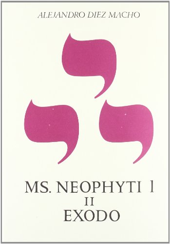 Neophyti 1, Targum Palestinense manuscrito de la Biblioteca Vaticana. Tomo II. Éxodo: 8 (Textos y Estudios Cardenal Cisneros)