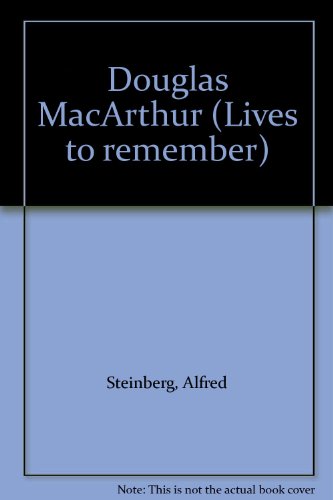 Douglas MacArthur (Lives to remember) B0007DYRLI Book Cover