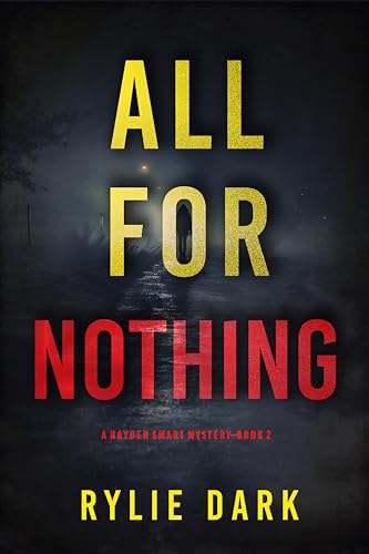 All For Nothing (A Hayden Smart FBI Suspense Thriller—Book 2)