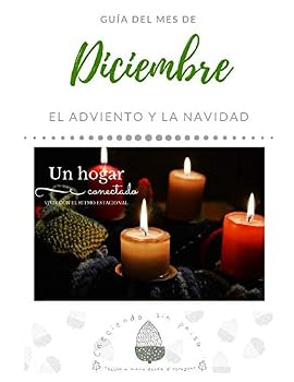 Paperback Un hogar conectado. Vivir con el ritmo estacional.: Diciembre (Spanish Edition) [Spanish] Book