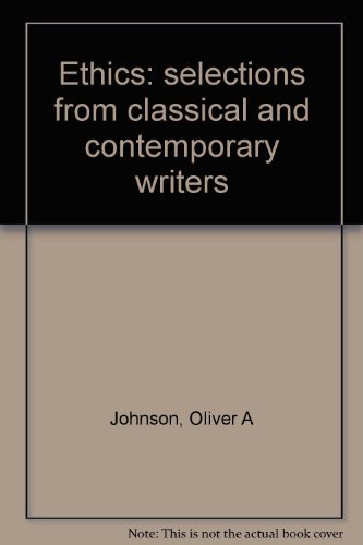 Ethics: selections from classical and contemporary writers