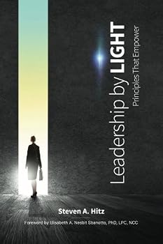 Paperback Leadership by LIGHT: Principles That Empower Book