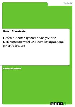 Paperback Lieferantenmanagement. Analyse der Lieferantenauswahl und -bewertung anhand einer Fallstudie [German] Book